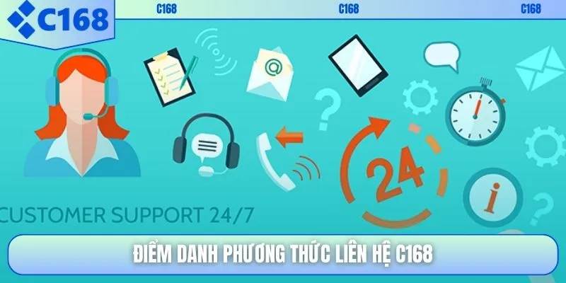 Điểm danh phương thức liên hệ C168