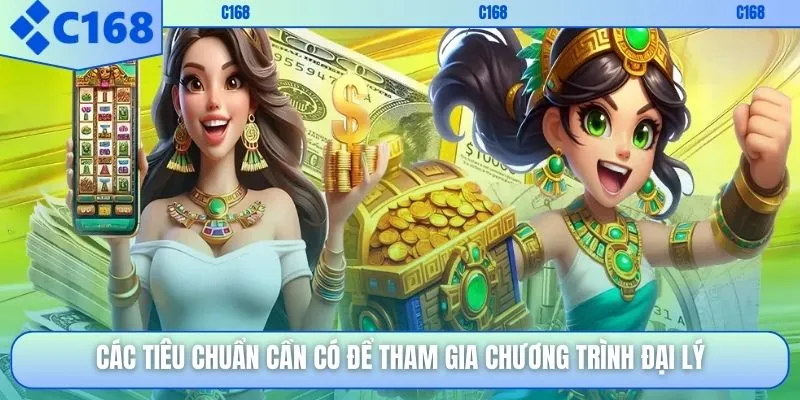 Các tiêu chuẩn cần có để tham gia chương trình đại lý